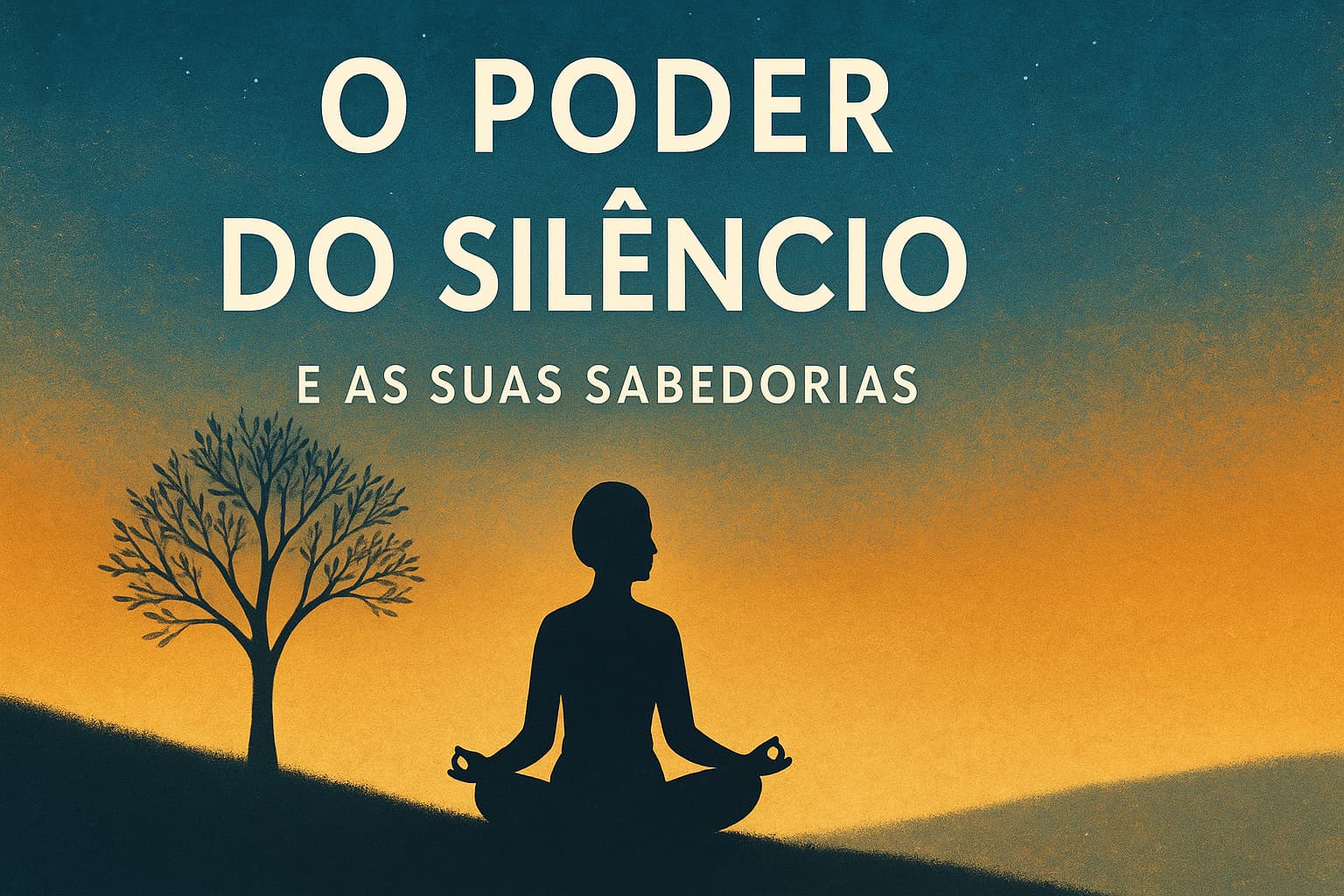 A sabedoria que existe quando escolhemos ficar em silêncio, medite e aprofunde sua mente na estabilidade emocional seja o controle ao seu redor